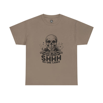 SHHH — No One Cares Skull Graphic Tee