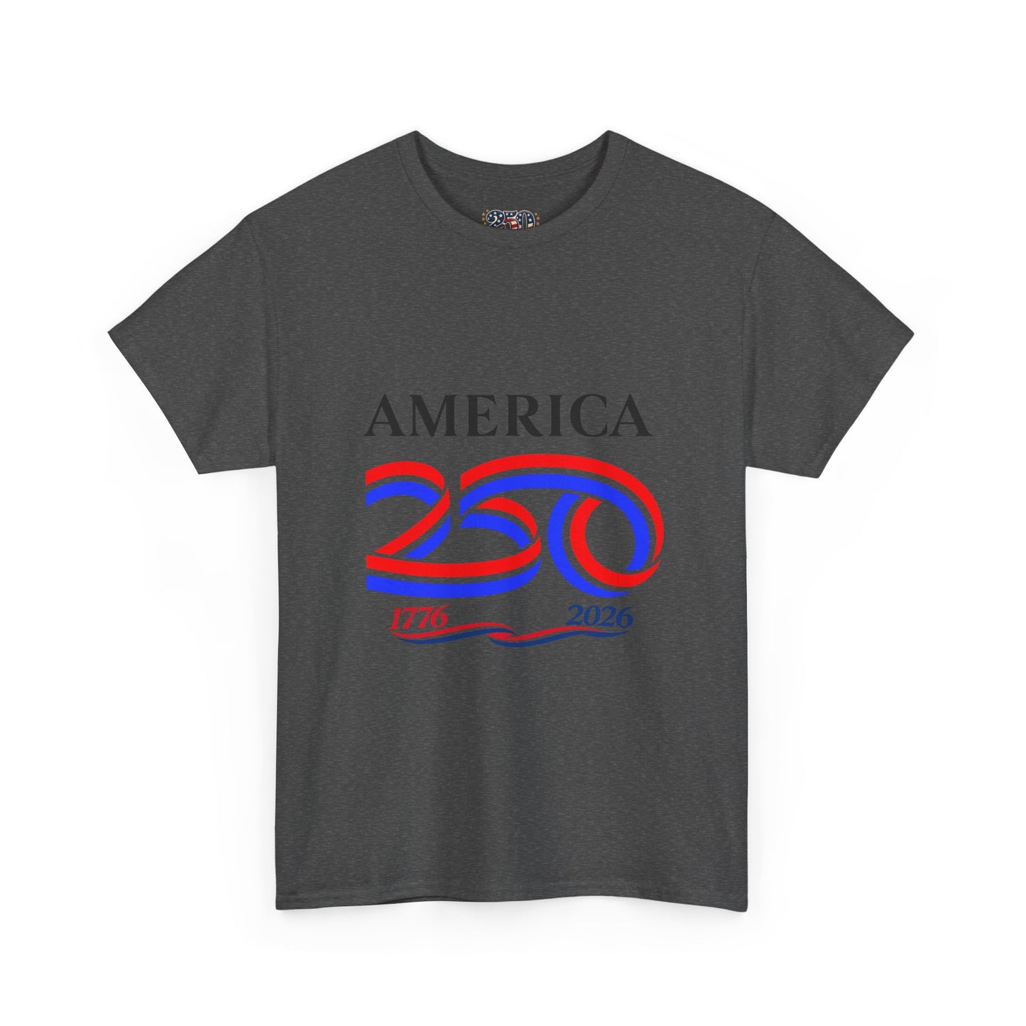 America 250 Anniversary Tee over ‘1776–2026' Patriotic Chest Print - 250th Limited Series