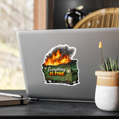 Dumpster Fire Sticker - "Everything Is Fine" Kiss-Cut Vinyl Decal