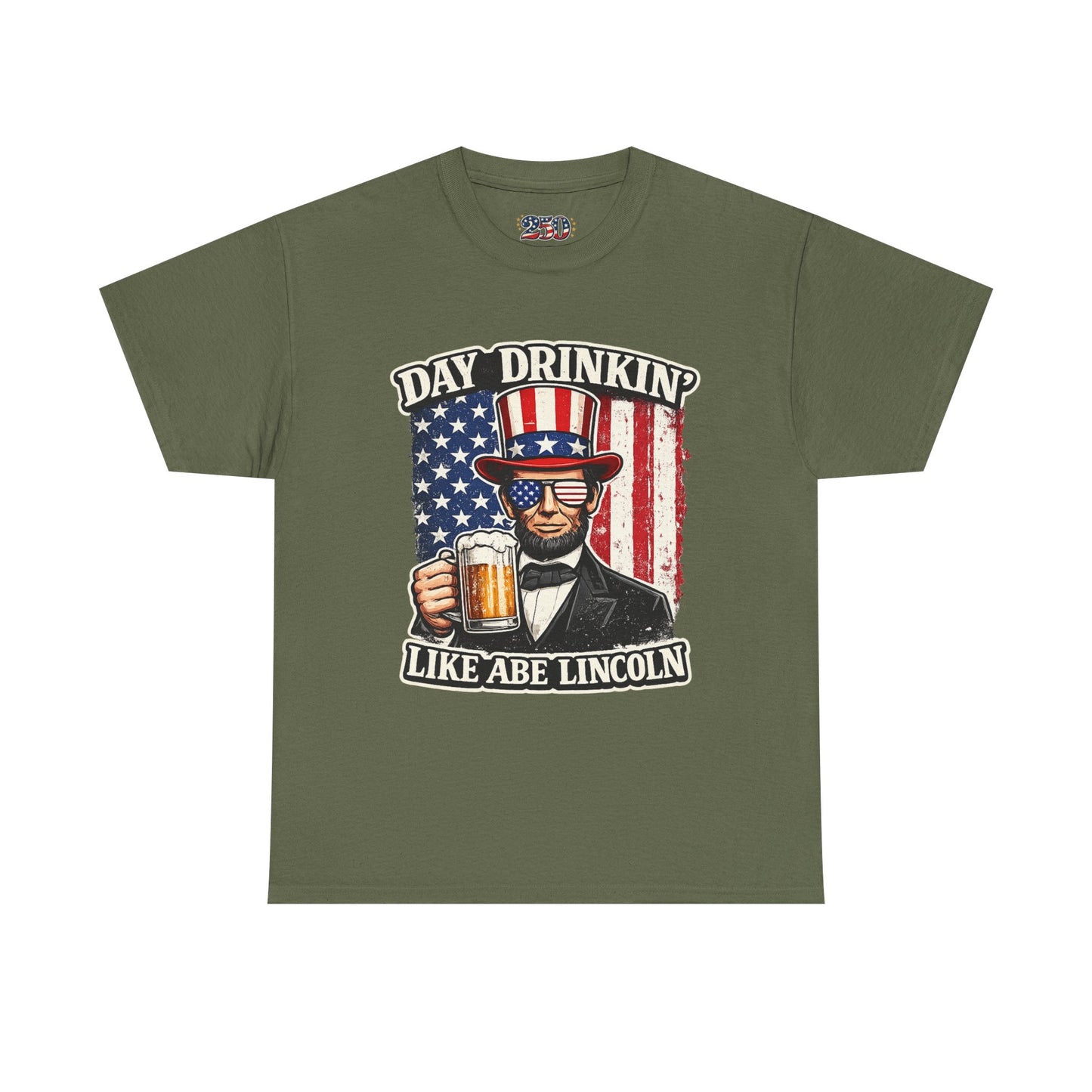 Day Drinking with Abe Lincoln Patriotic T-Shirt - 250th limited series