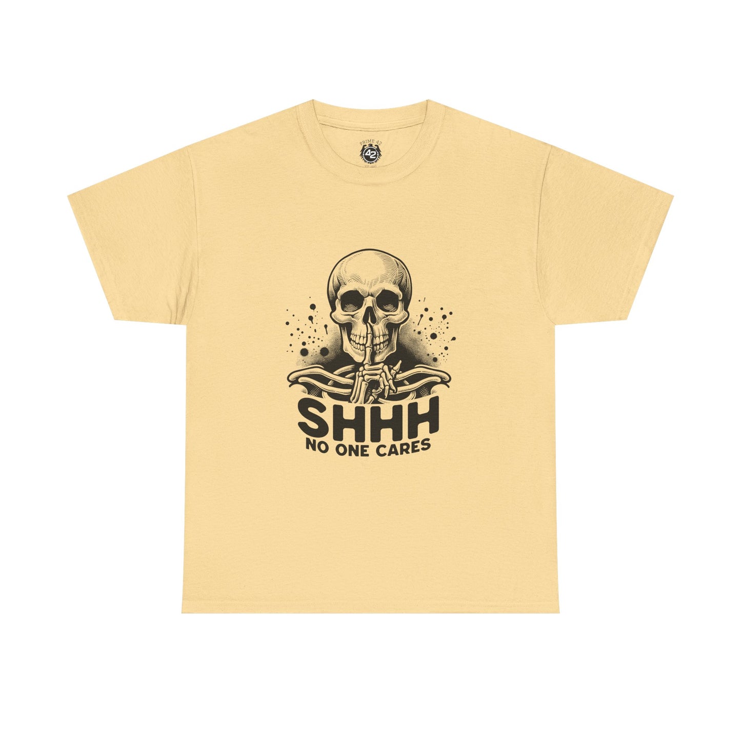 SHHH — No One Cares Skull Graphic Tee