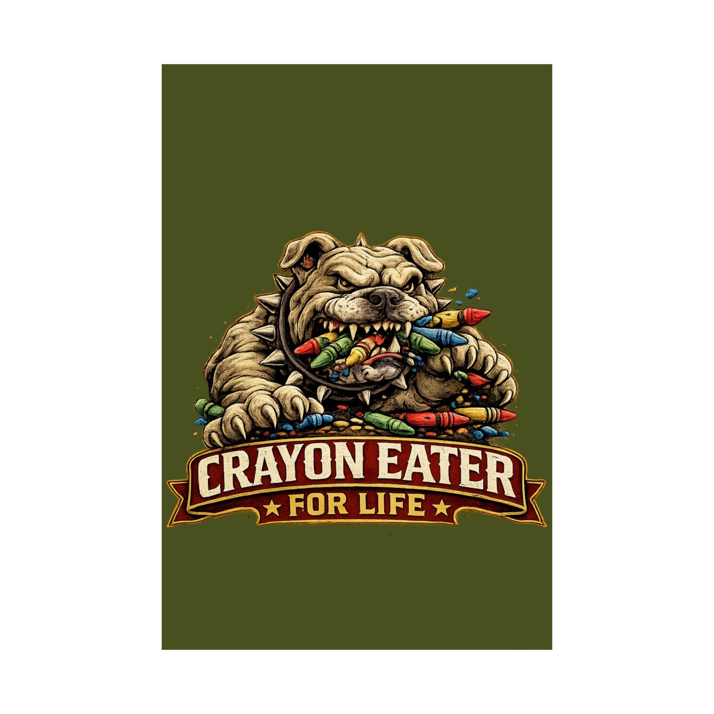 Devil Dog Matte Poster — "Crayon Eater For Life" Bulldog Art Print