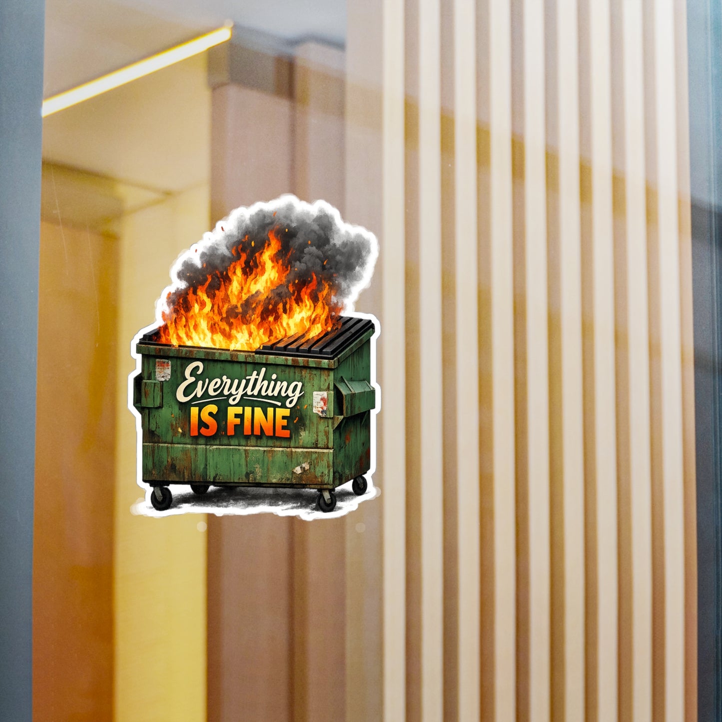 Dumpster Fire Sticker - "Everything Is Fine" Kiss-Cut Vinyl Decal