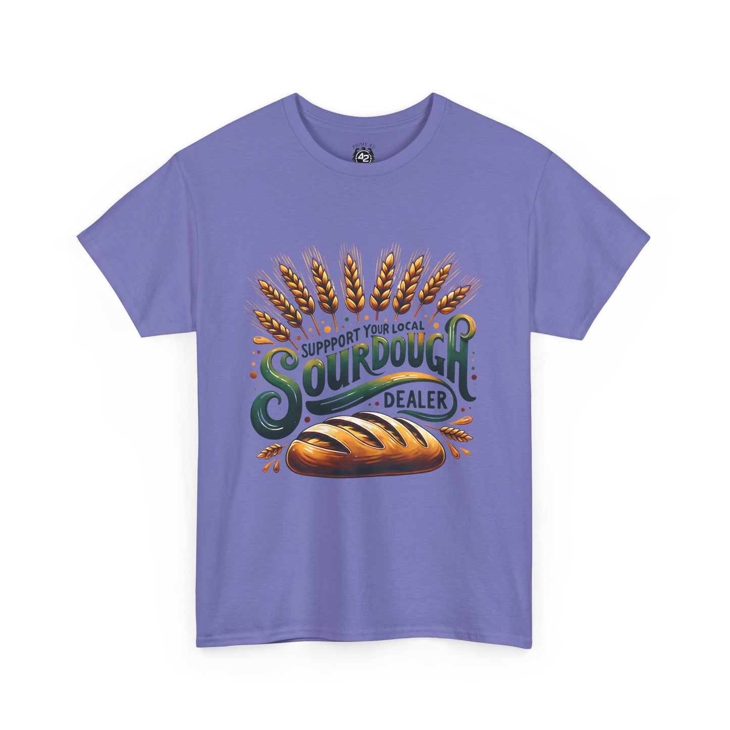 Support Your Local Sourdough Dealer T-Shirt