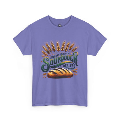 Support Your Local Sourdough Dealer T-Shirt