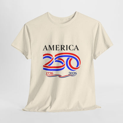 America 250 Anniversary Tee over ‘1776–2026' Patriotic Chest Print - 250th Limited Series