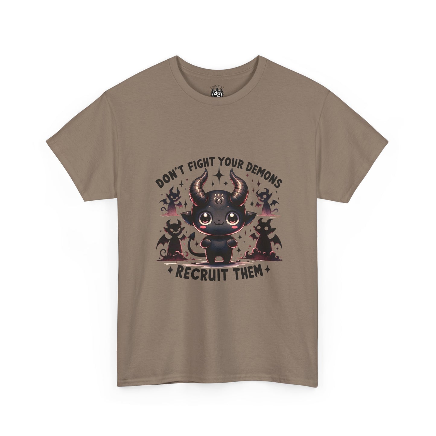 Don’t Fight Your Demons — Recruit Them T-Shirt