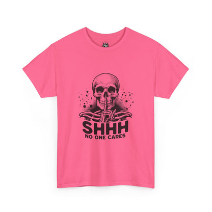 SHHH — No One Cares Skull Graphic Tee