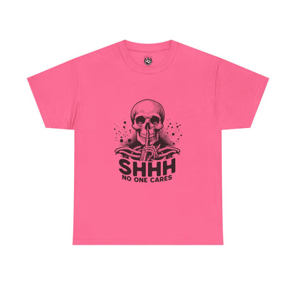 SHHH — No One Cares Skull Graphic Tee