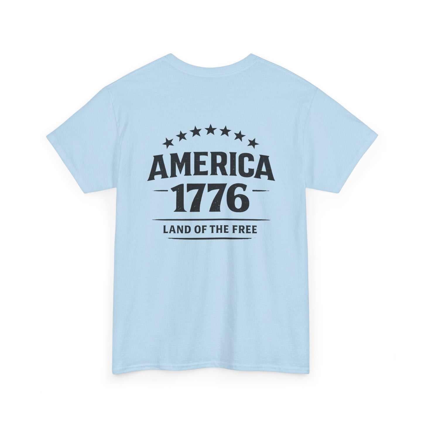America 1776 T-Shirt — Land of the Free Patriotic Tee