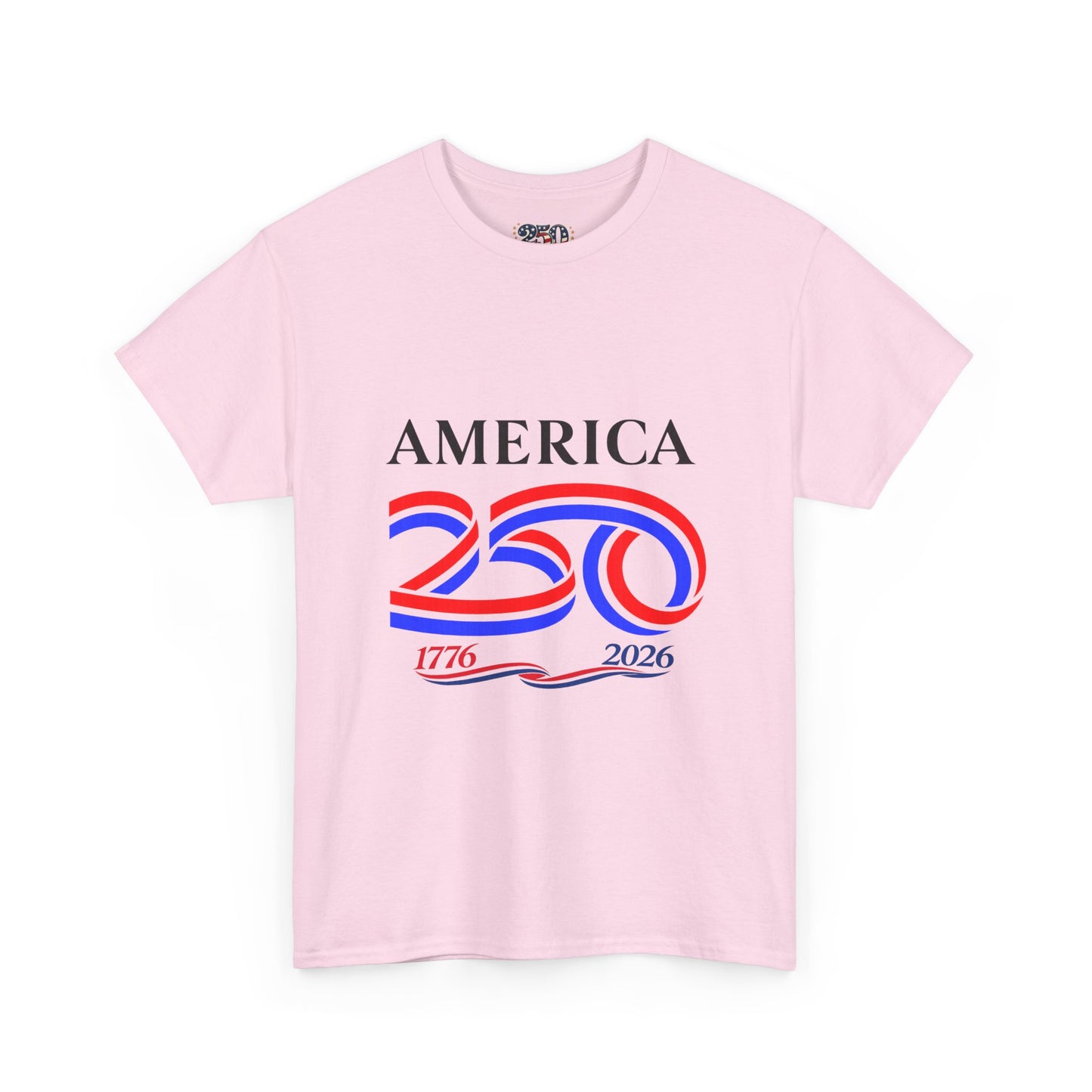 America 250 Anniversary Tee over ‘1776–2026' Patriotic Chest Print - 250th Limited Series