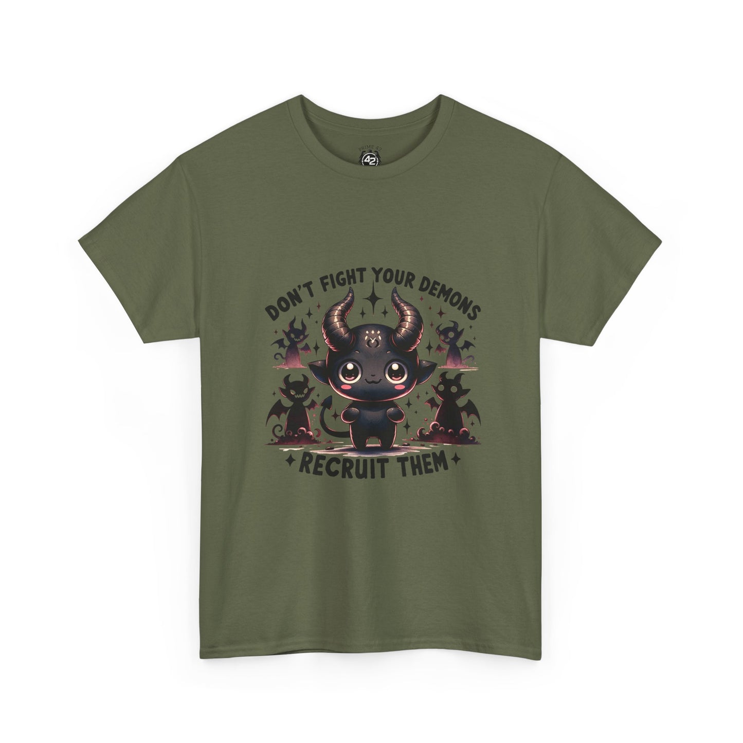 Don’t Fight Your Demons — Recruit Them T-Shirt