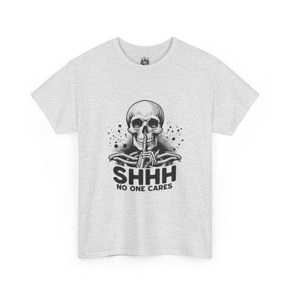 SHHH — No One Cares Skull Graphic Tee