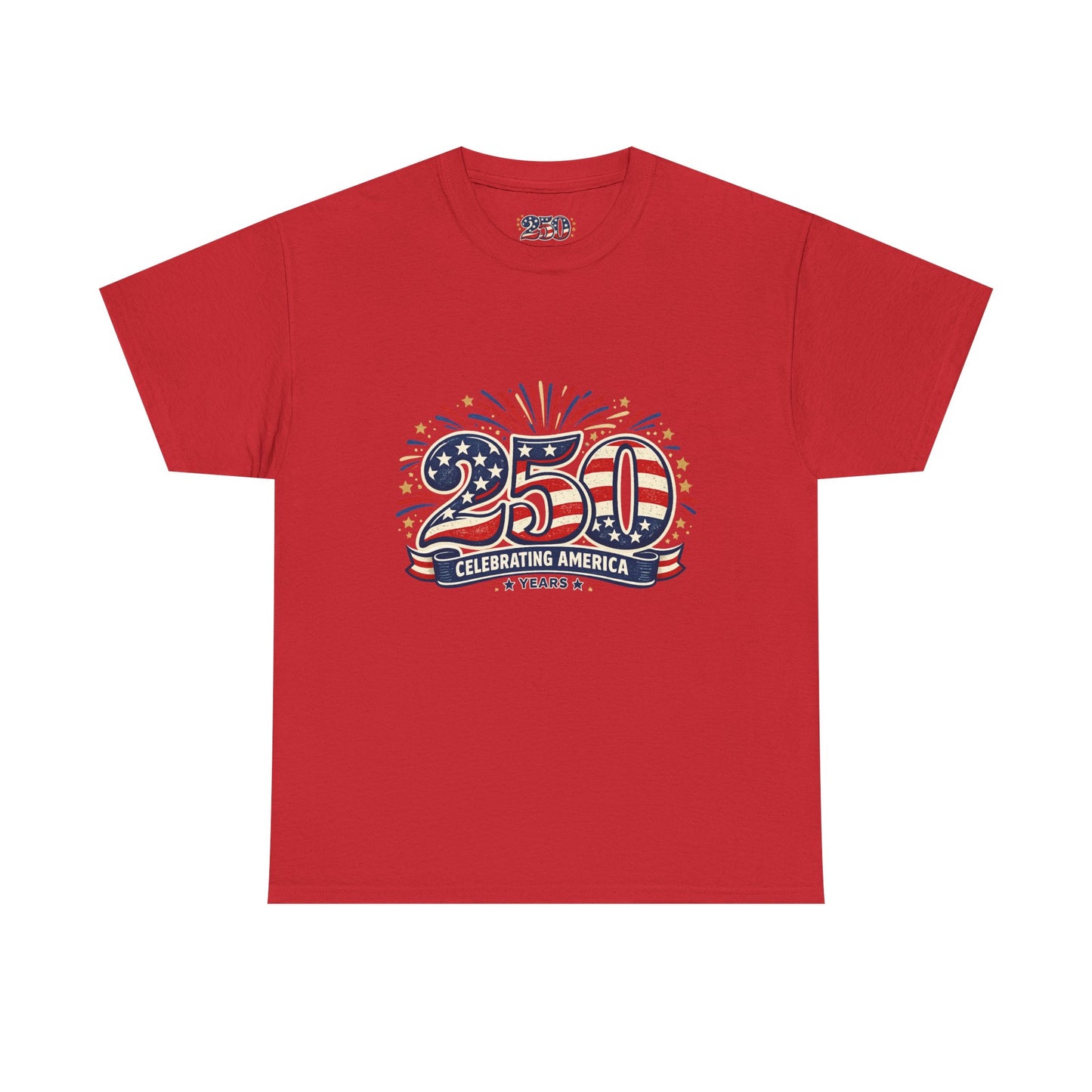 America 250 Patriotic T-Shirt — 250 Red White & Blue Celebration Tee