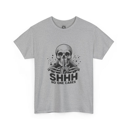 SHHH — No One Cares Skull Graphic Tee