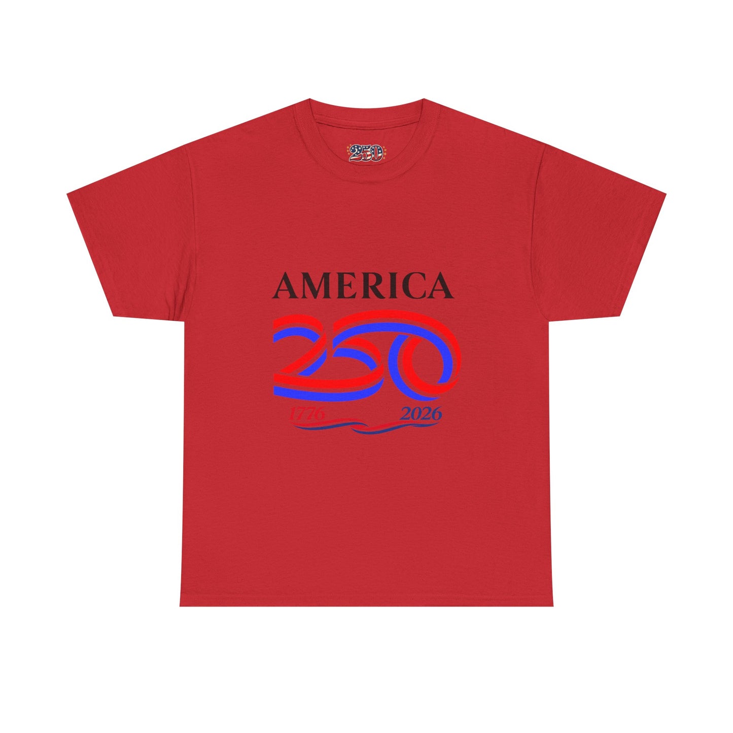 America 250 Anniversary Tee over ‘1776–2026' Patriotic Chest Print - 250th Limited Series