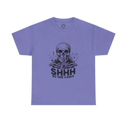 SHHH — No One Cares Skull Graphic Tee