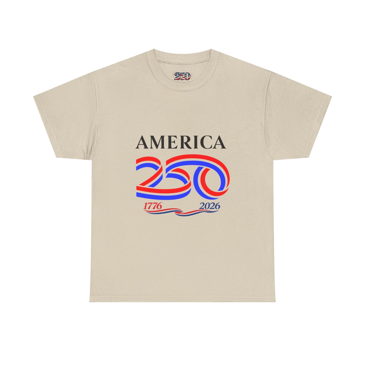 America 250 Anniversary Tee over ‘1776–2026' Patriotic Chest Print - 250th Limited Series