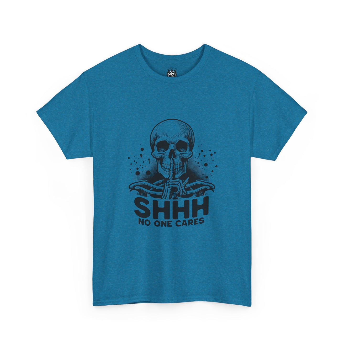 SHHH — No One Cares Skull Graphic Tee