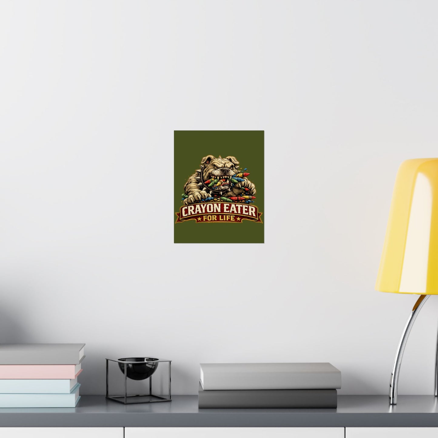 Devil Dog Matte Poster — "Crayon Eater For Life" Bulldog Art Print