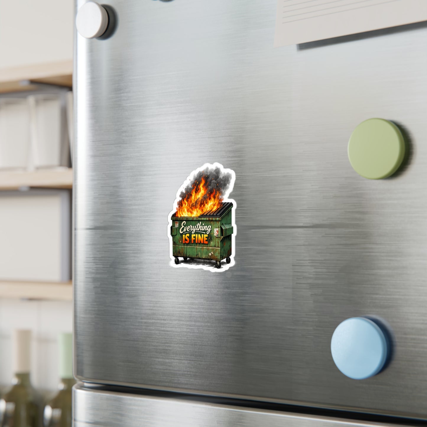 Dumpster Fire Sticker - "Everything Is Fine" Kiss-Cut Vinyl Decal