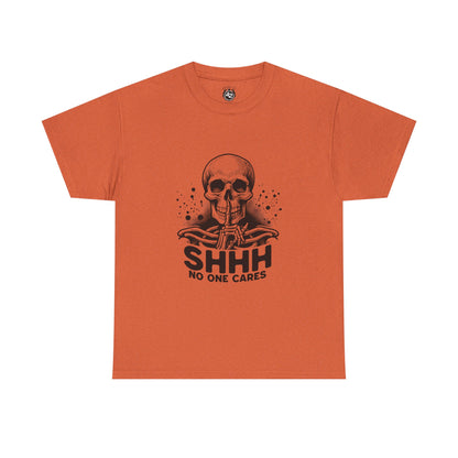SHHH — No One Cares Skull Graphic Tee