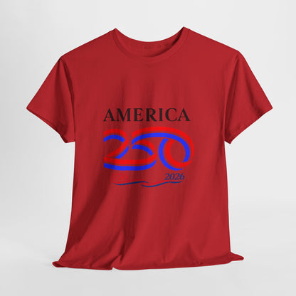 America 250 Anniversary Tee over ‘1776–2026' Patriotic Chest Print - 250th Limited Series