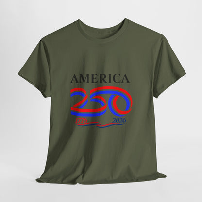 America 250 Anniversary Tee over ‘1776–2026' Patriotic Chest Print - 250th Limited Series