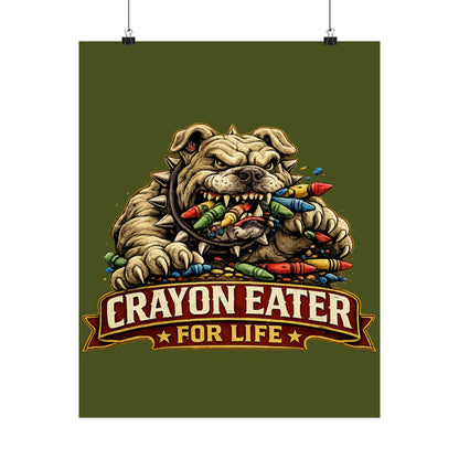 Devil Dog Matte Poster — "Crayon Eater For Life" Bulldog Art Print