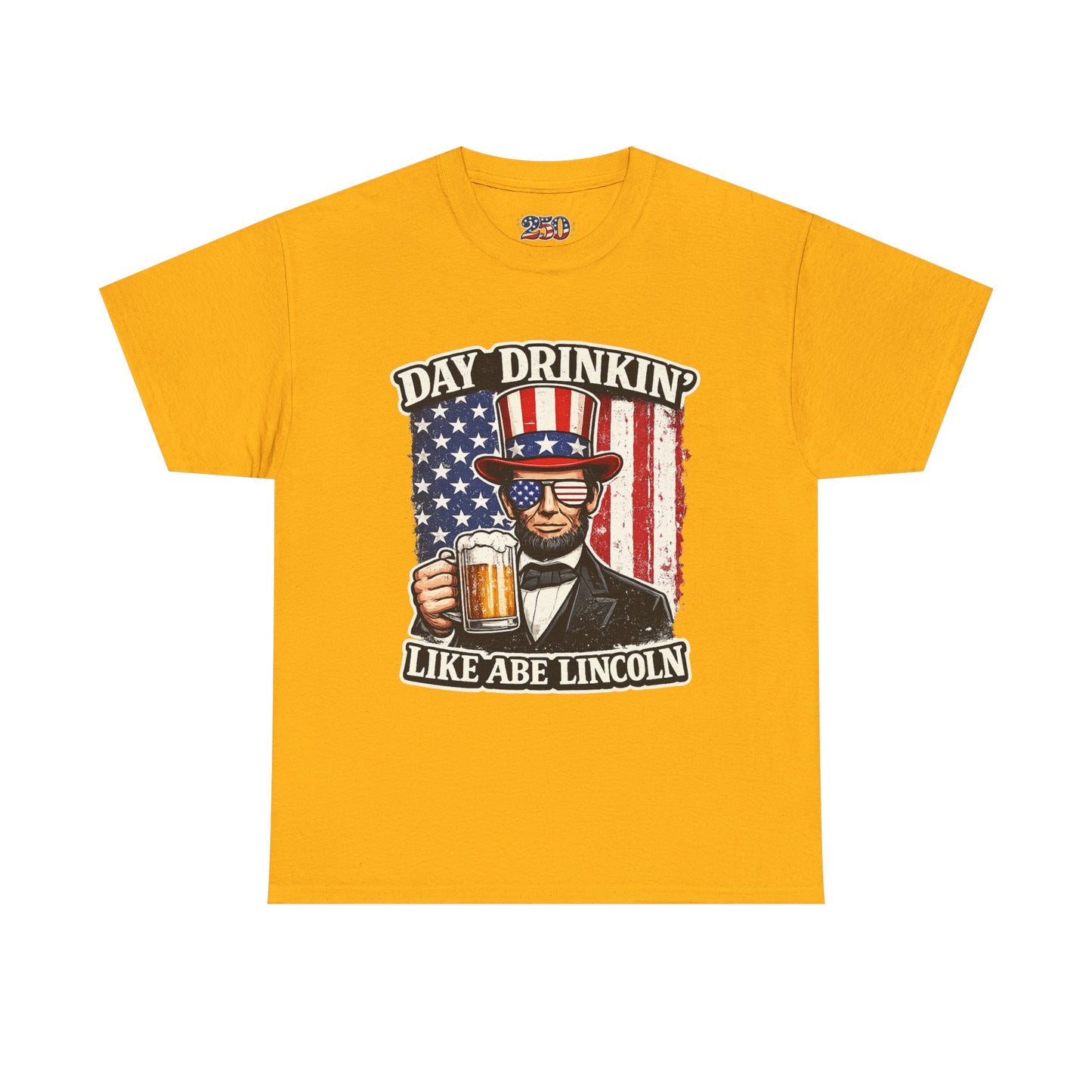 Day Drinking with Abe Lincoln Patriotic T-Shirt - 250th limited series