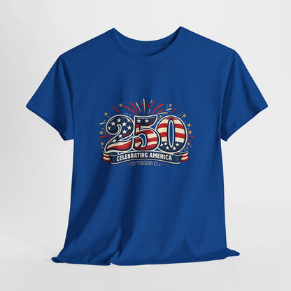 America 250 Patriotic T-Shirt — 250 Red White & Blue Celebration Tee