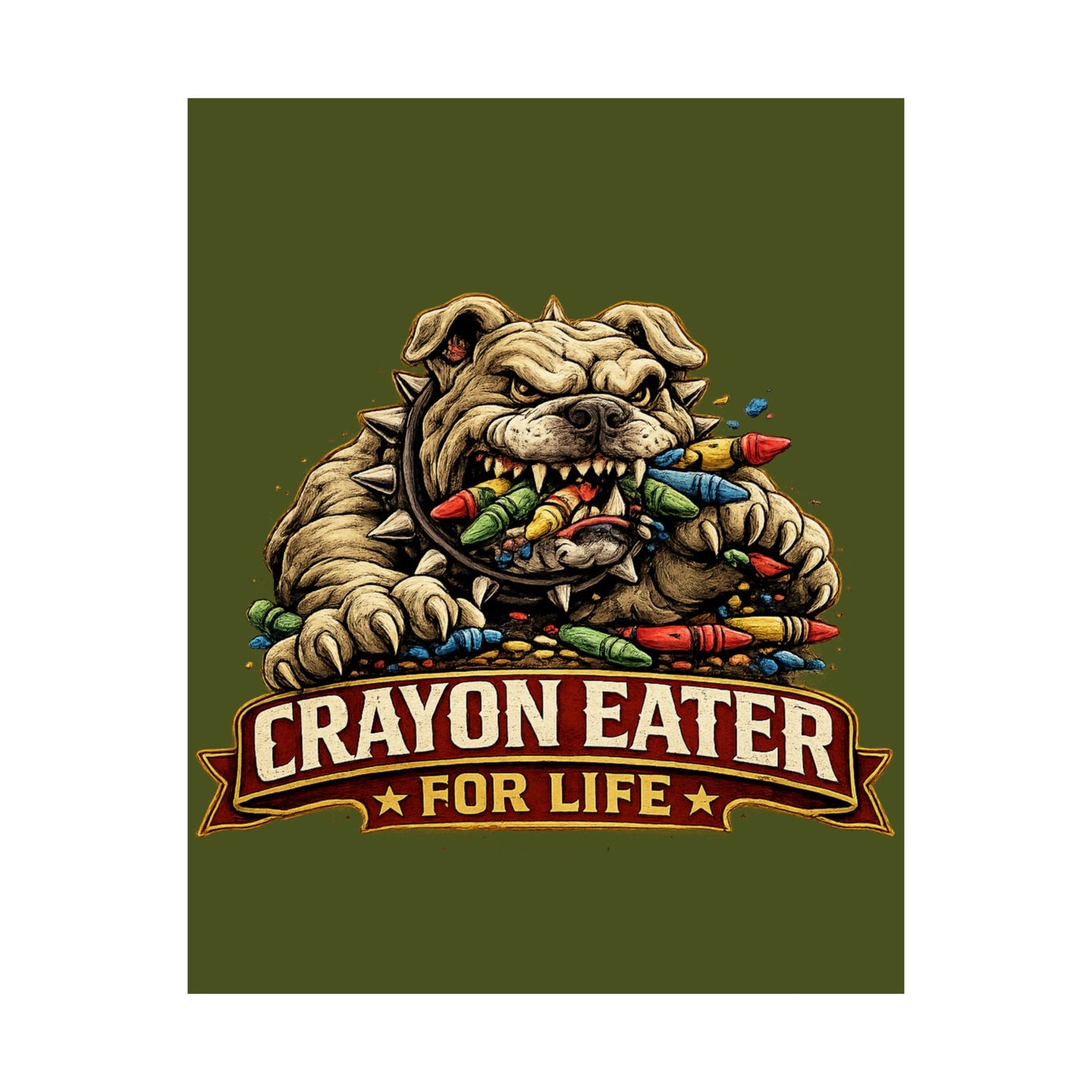 Devil Dog Matte Poster — "Crayon Eater For Life" Bulldog Art Print