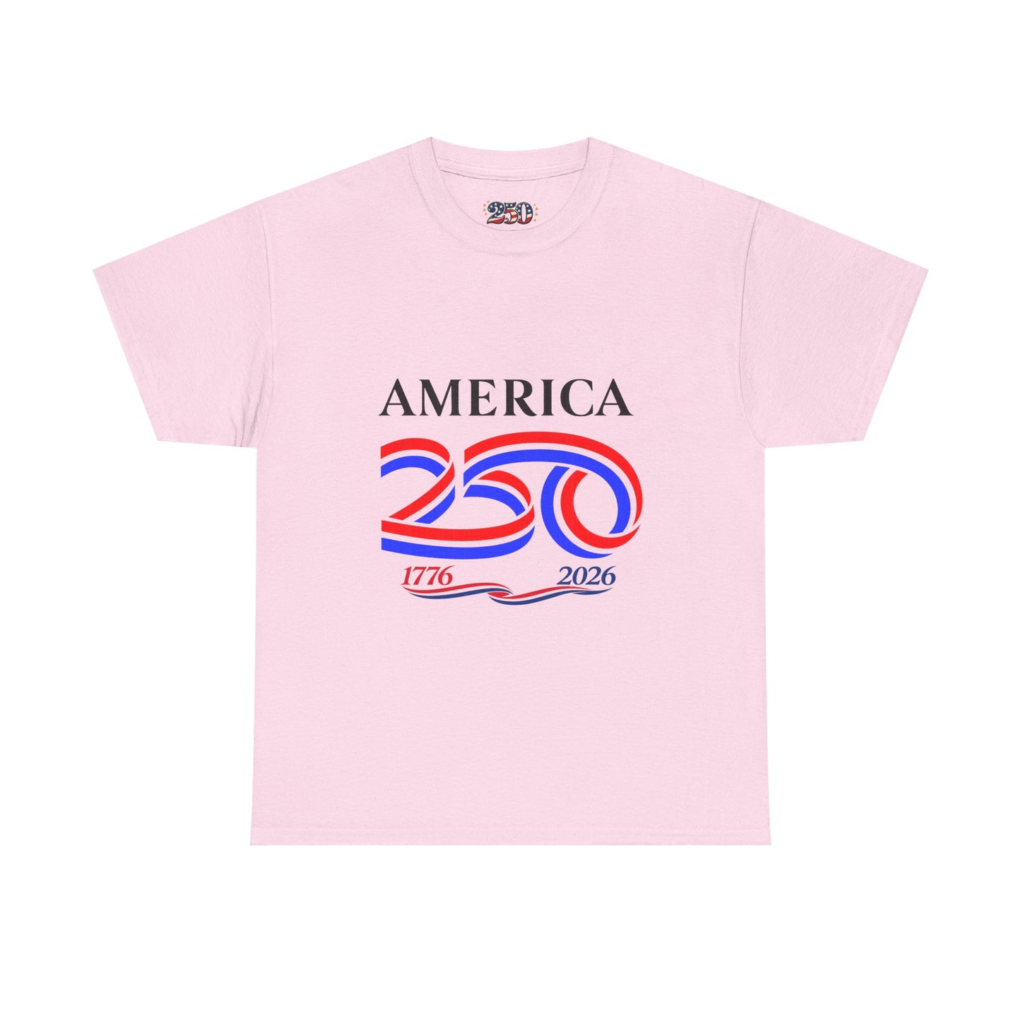America 250 Anniversary Tee over ‘1776–2026' Patriotic Chest Print - 250th Limited Series