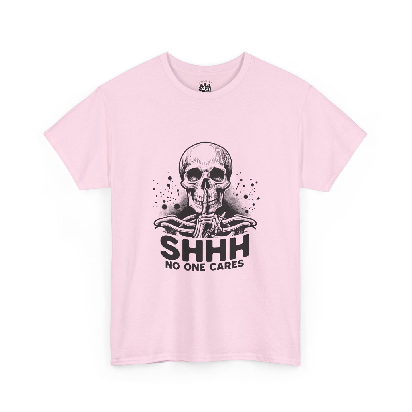 SHHH — No One Cares Skull Graphic Tee