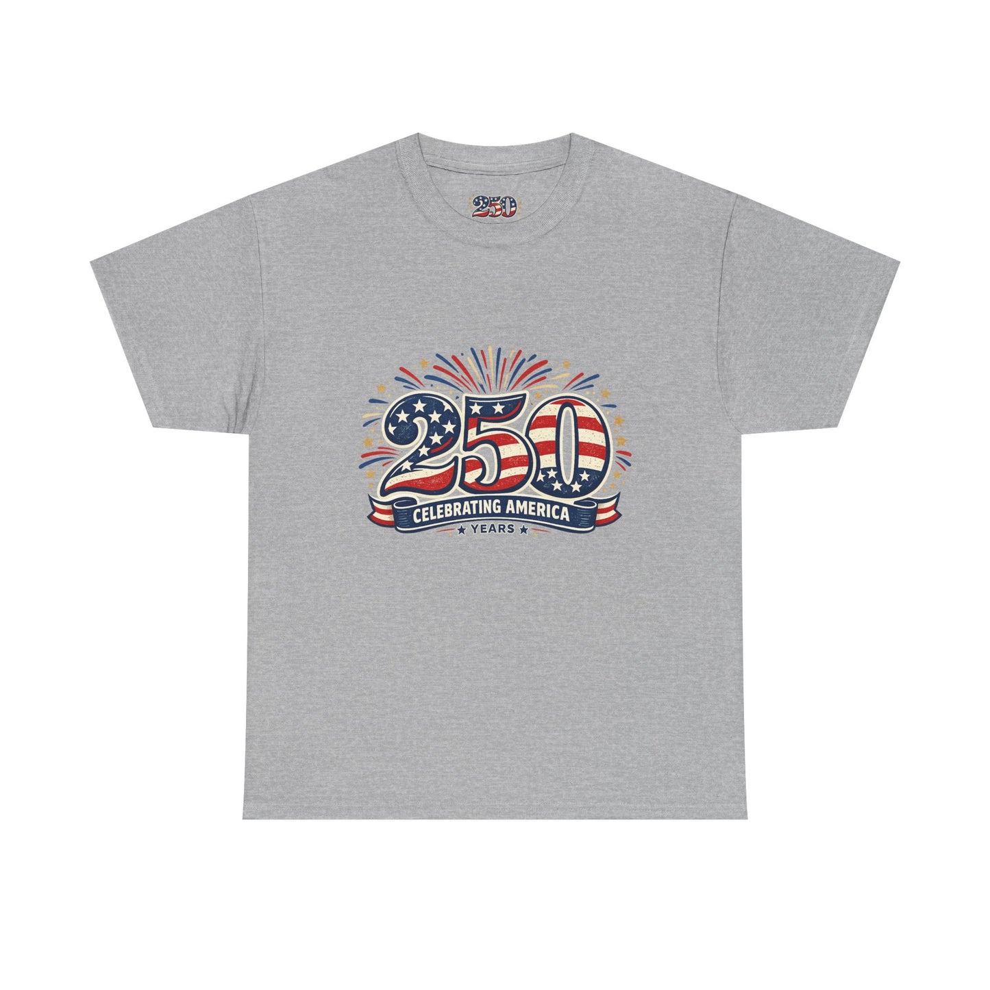 America 250 Patriotic T-Shirt — 250 Red White & Blue Celebration Tee