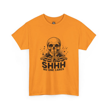 SHHH — No One Cares Skull Graphic Tee