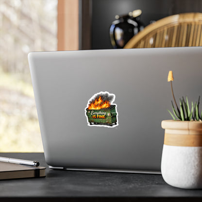 Dumpster Fire Sticker - "Everything Is Fine" Kiss-Cut Vinyl Decal