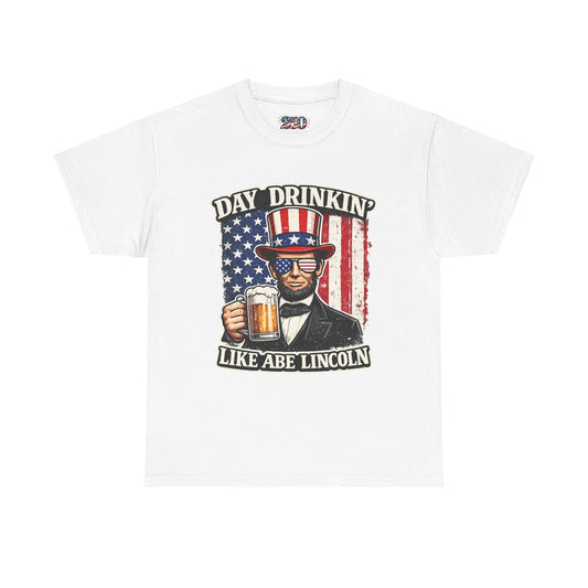 Day Drinking with Abe Lincoln Patriotic T-Shirt - 250th limited series
