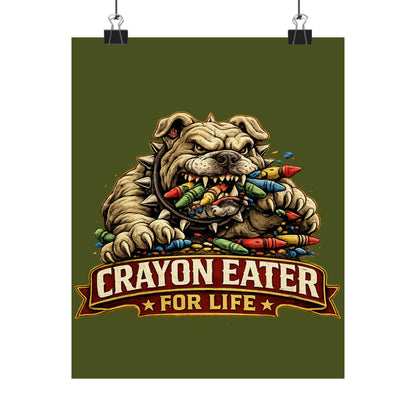 Devil Dog Matte Poster — "Crayon Eater For Life" Bulldog Art Print