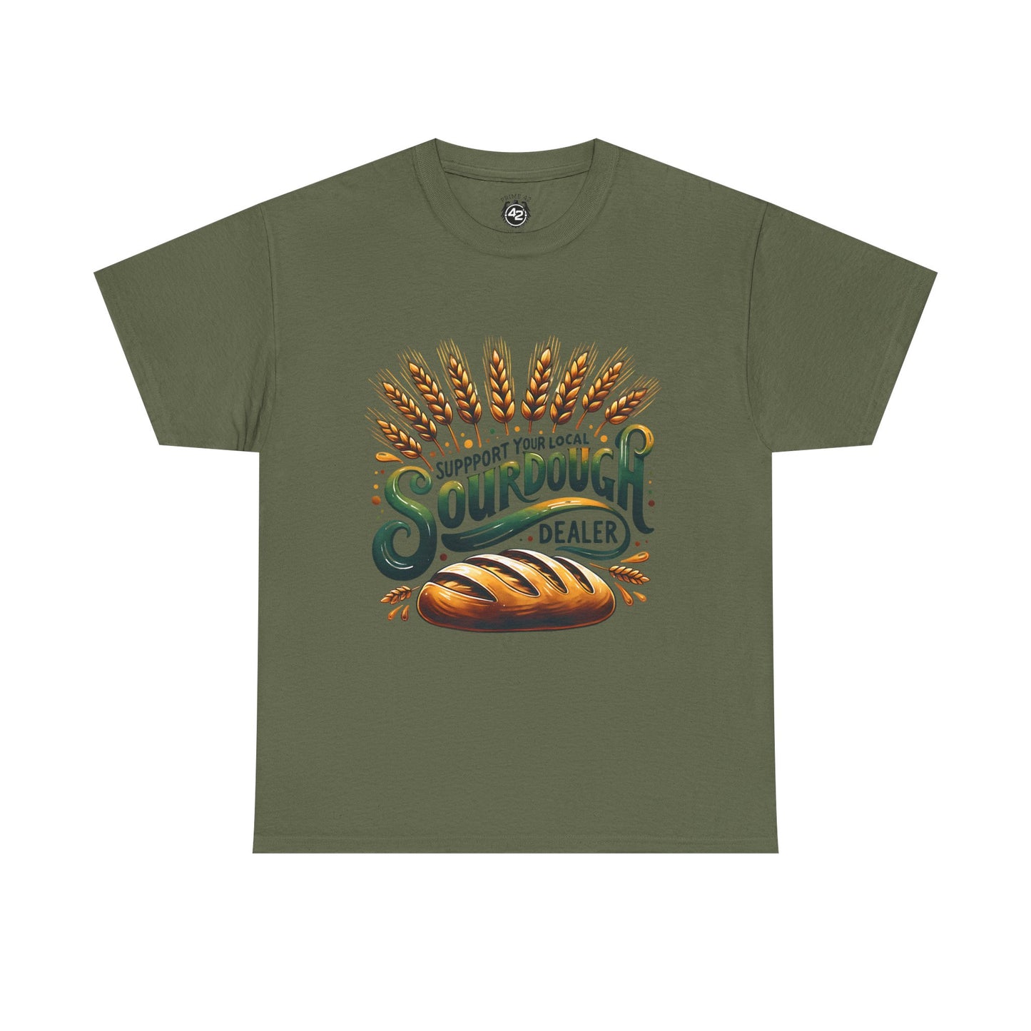 Support Your Local Sourdough Dealer T-Shirt