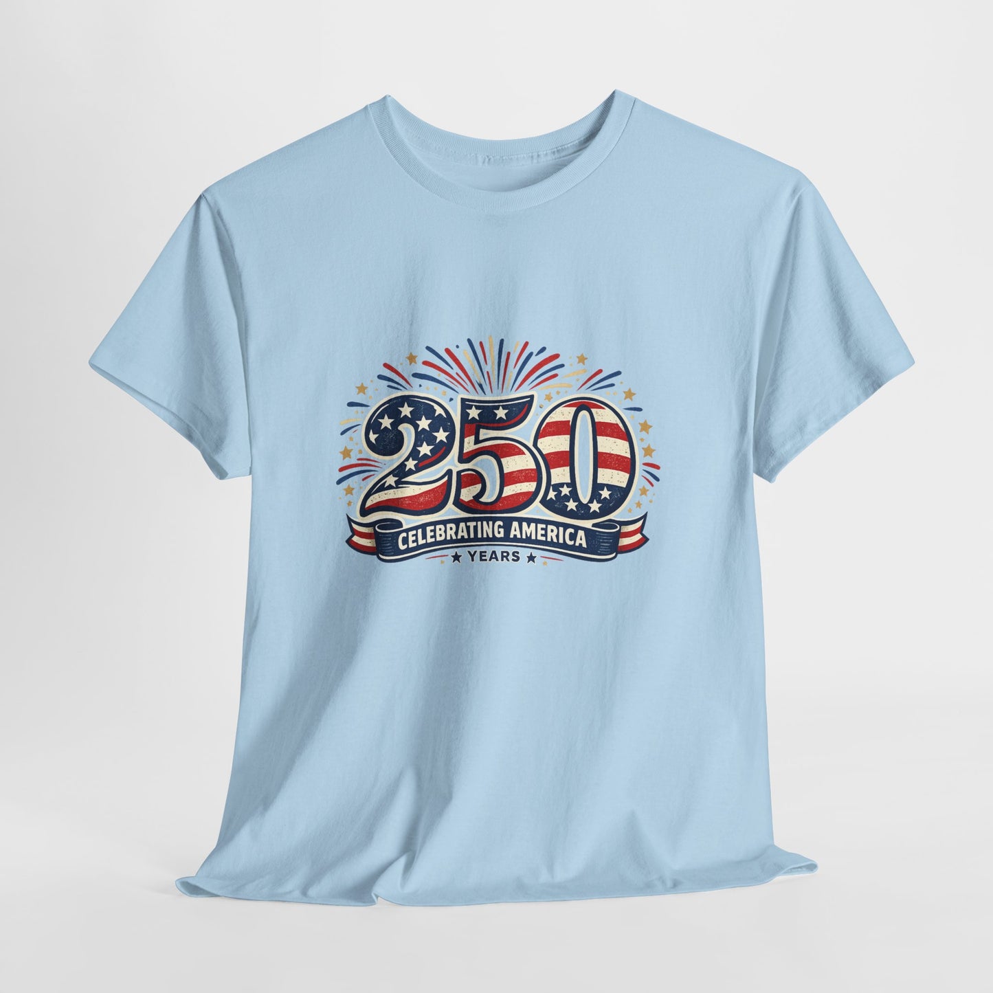 America 250 Patriotic T-Shirt — 250 Red White & Blue Celebration Tee