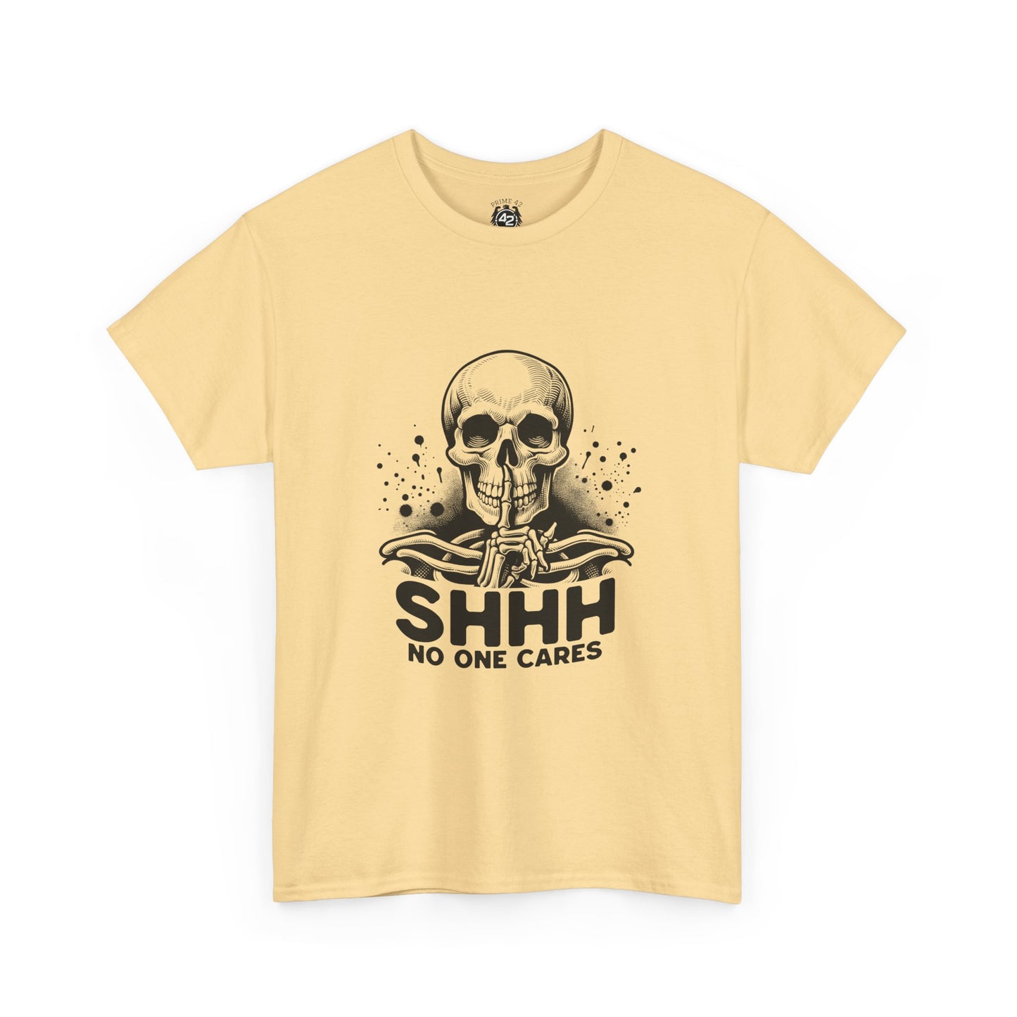 SHHH — No One Cares Skull Graphic Tee