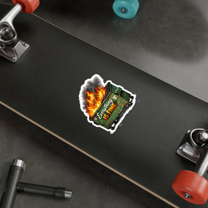 Dumpster Fire Sticker - "Everything Is Fine" Kiss-Cut Vinyl Decal