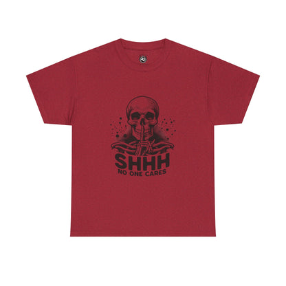 SHHH — No One Cares Skull Graphic Tee