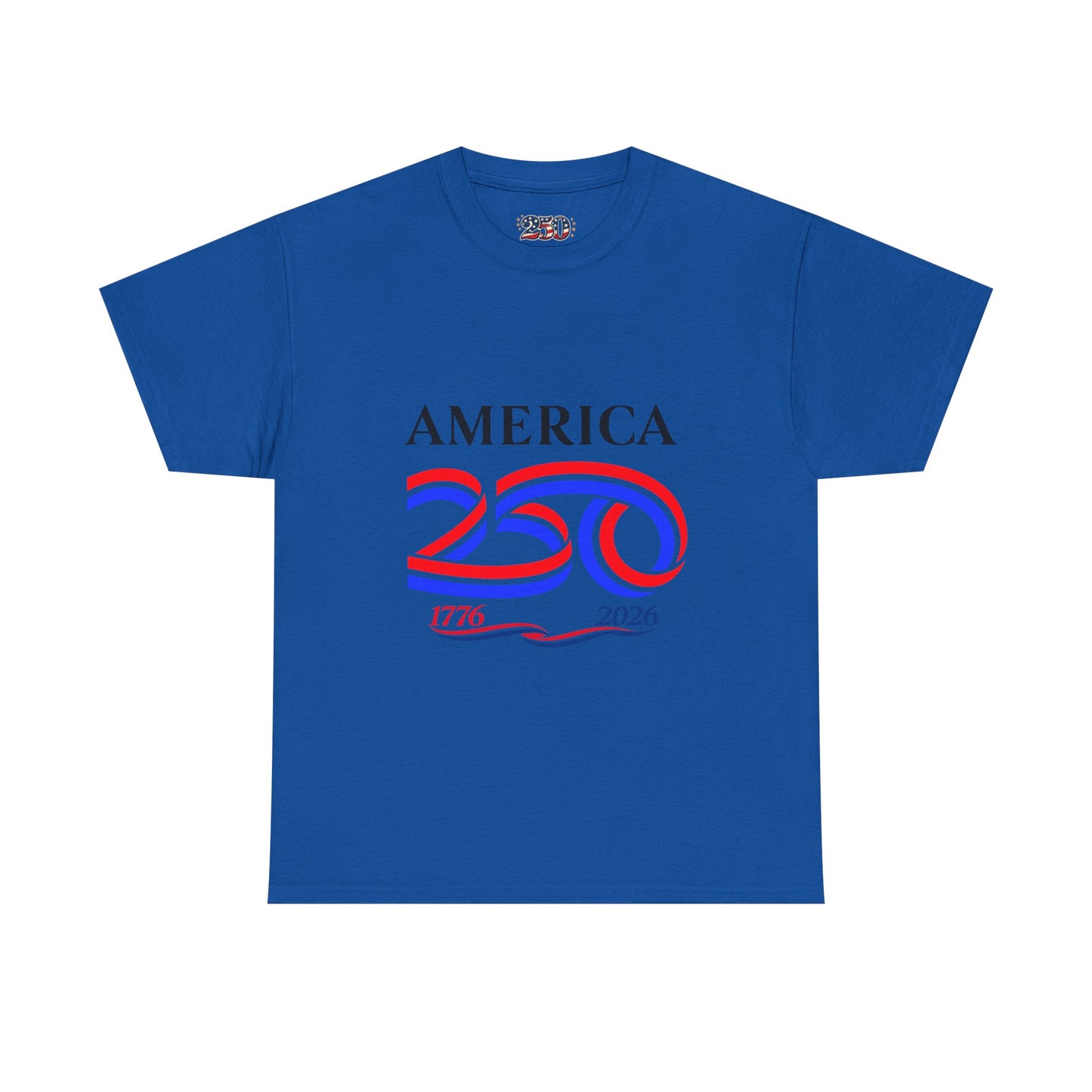 America 250 Anniversary Tee over ‘1776–2026' Patriotic Chest Print - 250th Limited Series
