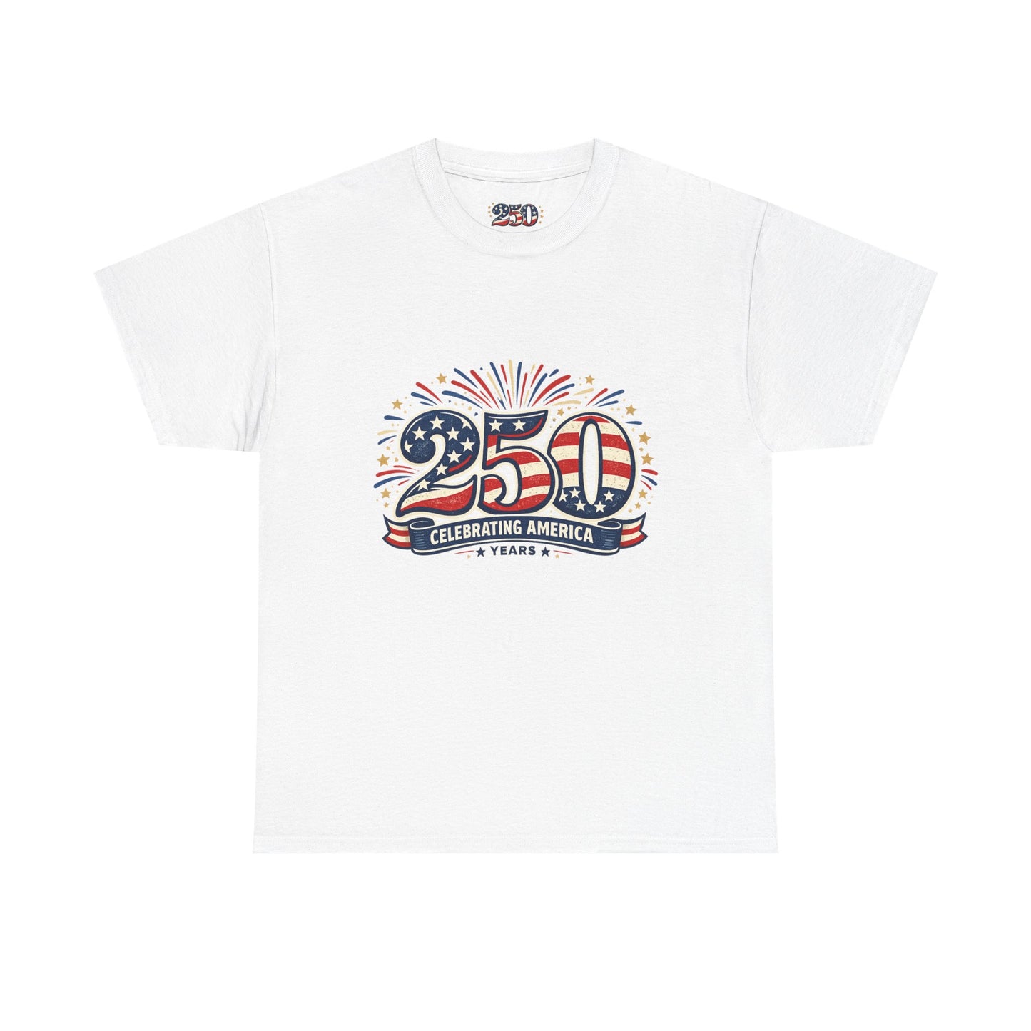 America 250 Patriotic T-Shirt — 250 Red White & Blue Celebration Tee