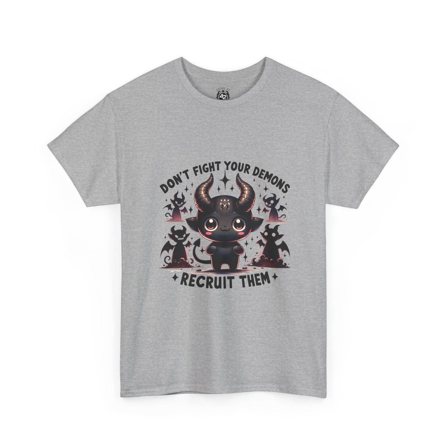 Don’t Fight Your Demons — Recruit Them T-Shirt
