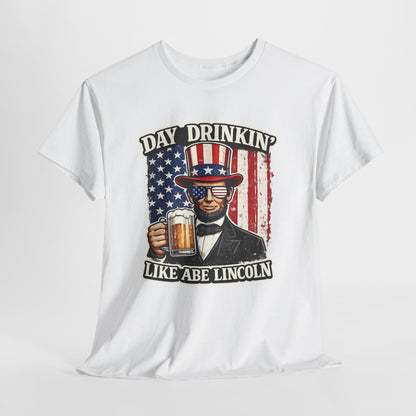 Day Drinking with Abe Lincoln Patriotic T-Shirt - 250th limited series