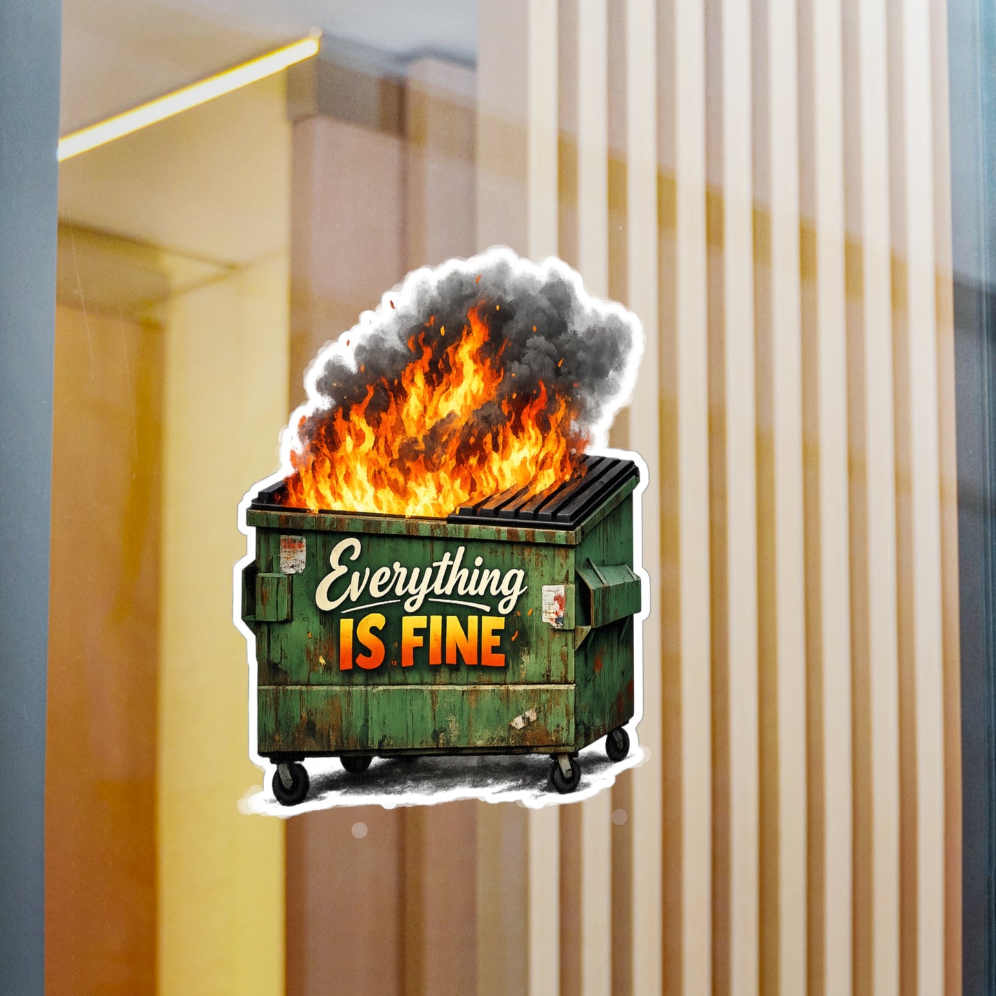 Dumpster Fire Sticker - "Everything Is Fine" Kiss-Cut Vinyl Decal