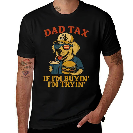 Men’s Funny “Dad Tax – If I’m Buying I’m Trying” Dog 4th of July T-Shirt